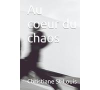 Au coeur du chaos