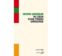 Au cœur d'une prison marocaine: Enquête sur le royaume de tous les temps
