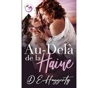 Au-Delà de la Haine: une romance avec un milliardaire: 5 (La série Smuggler’s Hideaway)