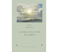 AU-DELA DE LA MER ECLAIREE
