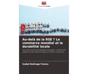 Au-delà de la RSE ? Le commerce mondial et la durabilité locale: Vers des moyens de subsistance durables : renforcer le capital humain dans les régions riches en ressources