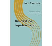 Au-delà de l'épuisement: La fin de la route : comment les économies occidentales et l’Amérique se sont retrouvées dans une impasse