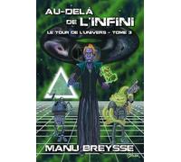 Au-delà de l'Infini (Le Tour de l'Univers)