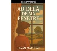 Au delà de ma fenêtre