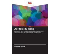 Au-delà du gène: Évaluation de la mutation génétique du gène HPRT1 dans l'induction de la maladie de Lesch-Nyhan