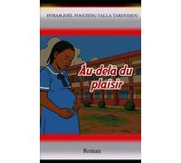 AU-DELÀ DU PLAISIR