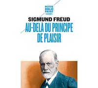 Au-delà du principe de plaisir (Petite bibliothèque payot)