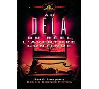 Au-delA du rA©el, l'aventure continue : Best Of Vol.2 (6 A©pisodes) - Coffret 2 DVD