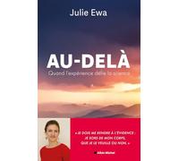 Au-delà: Quand l'expérience défie la science