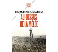 Au-Dessus de la Mêlée - 1Ere Ed (Petite Bibliothèque Payot)