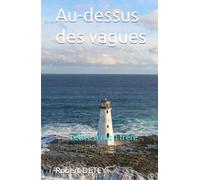 Au-dessus des vagues: Lettre à mon frère