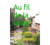 Au fil de la laine: Les Bosques-Delmont TOME 1