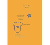 Au fil des jours: Le carnet de liaison entre parents et nounous