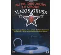 Au fil des jours, le cirque alexis gruss [FR Import] [DVD] Gruss, Alexis; Neu...
