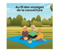 Au fil des voyages de la couverture (Bedtime Stories)
