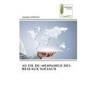 Au Fil Du Mensonge Des Reseaux Sociaux
