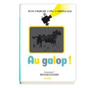 Au galop ! Mon premier livre cinémagique - nouvelle édition