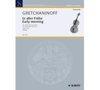 Au grand matin: op. 126b. cello and piano.