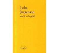 Au lieu du péril (0000): Récit d'une vie entre deux langues