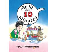au lit dans 10 minutes
