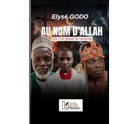 Au Nom d'Allah: (De l'or pour le canon)