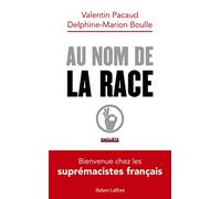 Au nom de la race - Bienvenue chez les suprémacistes français