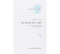 Au nom de l'art. Pour une archéologie de la modernité