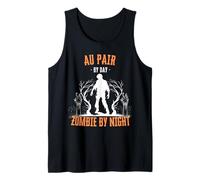 Au Pair by Day Zombie by Night Funny Halloween Creepy Nanny Tank Top