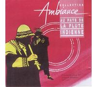 Au Pays de la Flûte Indienne