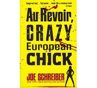 Au Revoir, Crazy European Chick