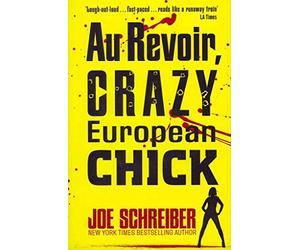 Au Revoir, Crazy European Chick