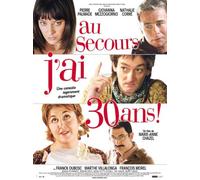 Au secours, j'ai 30 ans !