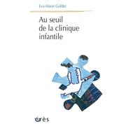 Au seuil de la clinique infantile