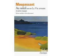 Au soleil/La Vie errante et autres voyages