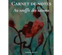 Au souffle des saisons - Carnet à pointillés: Collection Rêveries de nature : journal créatif pour planifier, structurer et accompagner vos projets au fil de l’année