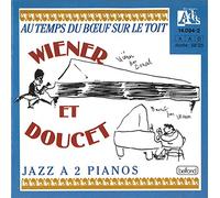 Au temps du Boeuf sur le toit - Jazz à deux pianos