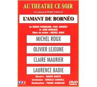 Au théâtre ce soir : L'Amant de Bornéo [FR IMPORT]