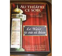 Au théâtre ce soir: Le Noir te va si bien