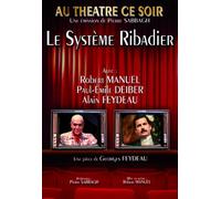 Au théâtre ce soir : Le Système Ribadier