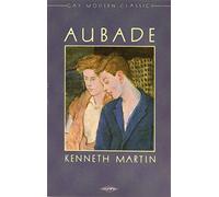 Aubade (Gay Modern Classics S.)