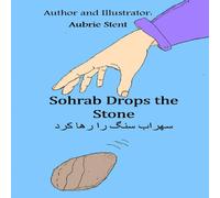 Aubrie Stent Sohrab Drops the Stone 2nd Edition: سهراب سنگ را رها Aubrie Stent Multicolor
