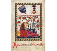 Aucassin and Nicolette : A Facing-Page Edition and Translation