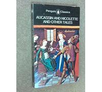 Aucassin and Nicolette and Other Tales (Classics)