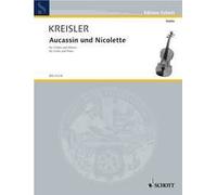 Aucassin & Nicolette Fritz Kreisler Book [Softcover] Violin and Piano Schott Mus