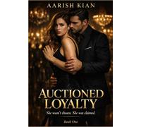 AUCTIONED LOYALTY: SHE WASN’T CHOSEN. SHE WAS CLAIMED. (Acquired Asset)