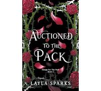 Auctioned to The Pack: 2 (Howl's Edge Island: Omega for the Pack)