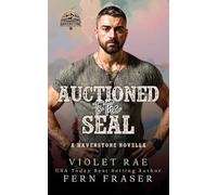Auctioned to the SEAL (A Havenstone Novella) (Havenstone™ - Standalones)