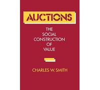 Auctions: The Social Construction of Value