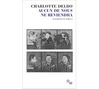AUCUN DE NOUS NE REVIENDRA AUSCHWITZ ET APRES T1: Tome 1, Aucun de nous ne reviendra