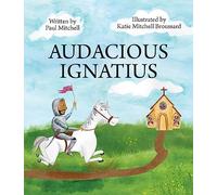 Audacious Ignatius